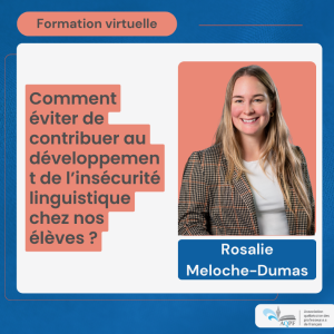 Comment éviter de contribuer au développement de l’insécurité linguistique chez nos élèves ?